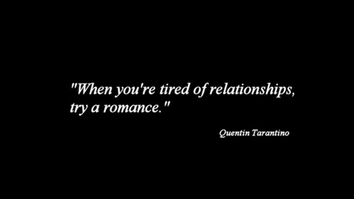 quentin-tarantino-quote-relationships-romance-Favim.com-736465
