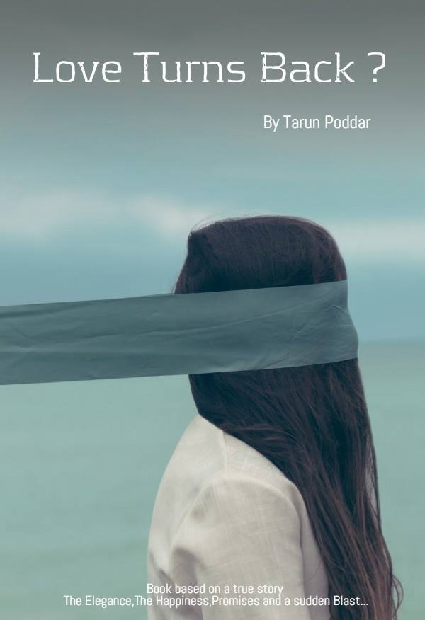 Tarun Poddar, Author of ‘Love Turns Back’